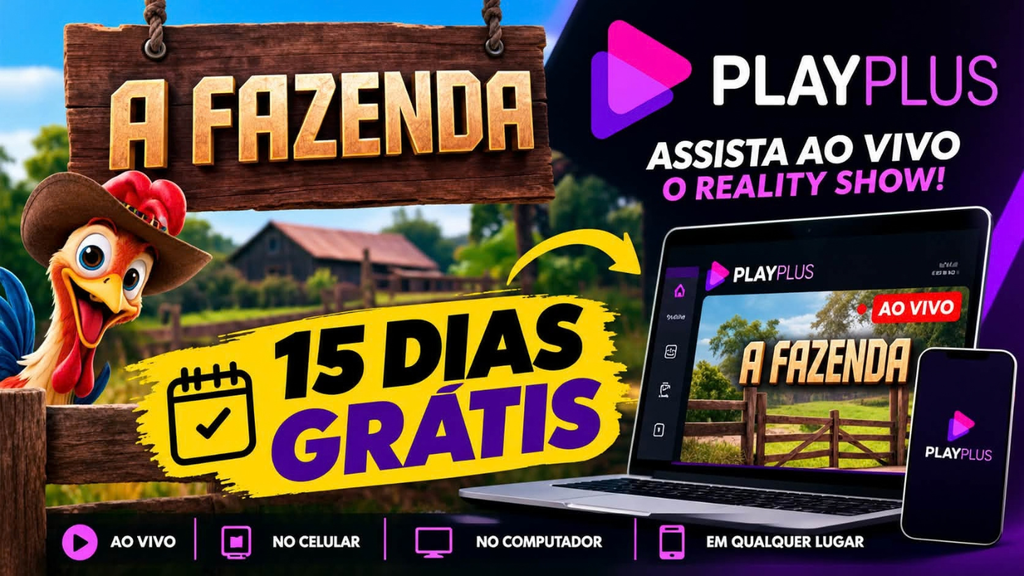 Assistir A Fazenda ao Vivo Play Plus 15 Dias Grátis